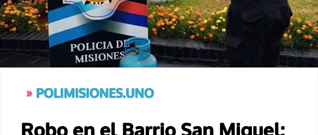 Robo en el Barrio San Miguel: una menor de 14 años fue identificada y parte de lo sustraído ya se recuperó