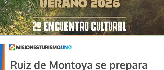 Ruiz de Montoya se prepara para el 2° Encuentro Cultural en el Camping Cuña Pirú