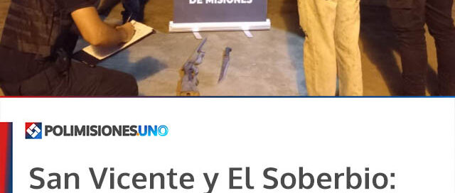 San Vicente y El Soberbio: detuvieron a dos hombres por amenazas y agresiones y secuestraron armas